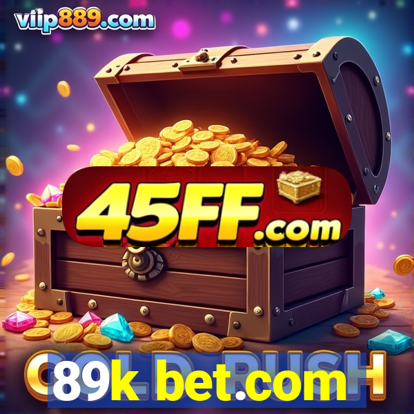 89k bet.com
